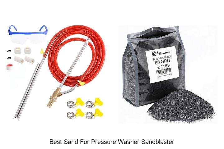 Top 13 Best Sand For Pressure Washer Sandblaster Revealed!