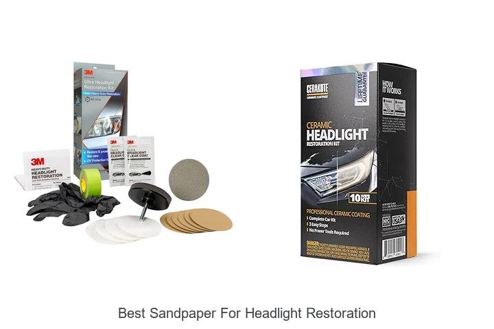 Top 12 Best Sandpaper for Headlight Restoration That Works!