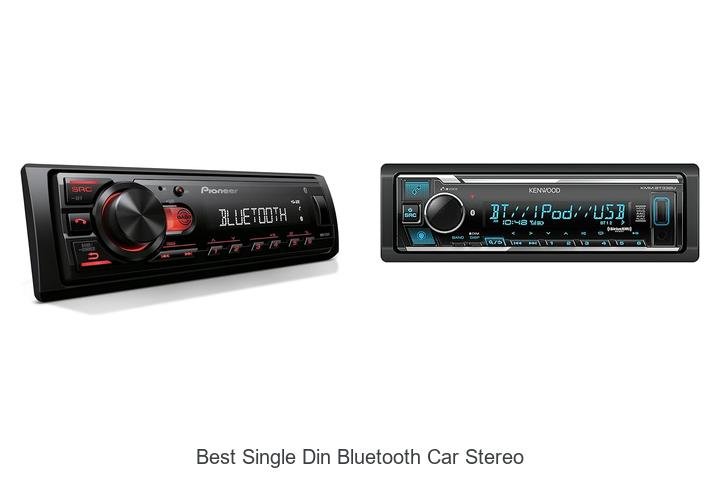 Top 13 Best Single Din Bluetooth Car Stereo You Must Try!