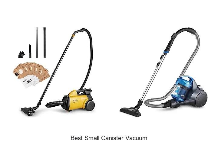 Top 12 Best Small Canister Vacuum That Will Blow You Away