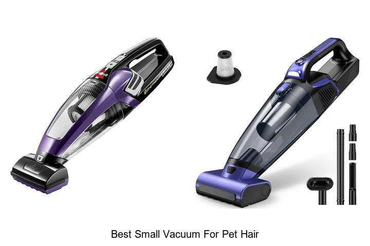 Top 13 Best Small Vacuum for Pet Hair You Need Today!