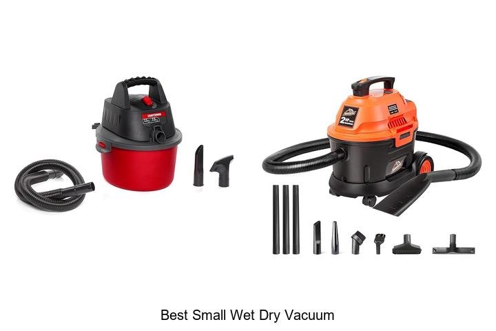 Top 13 Best Small Wet Dry Vacuum That Will Blow Your Mind