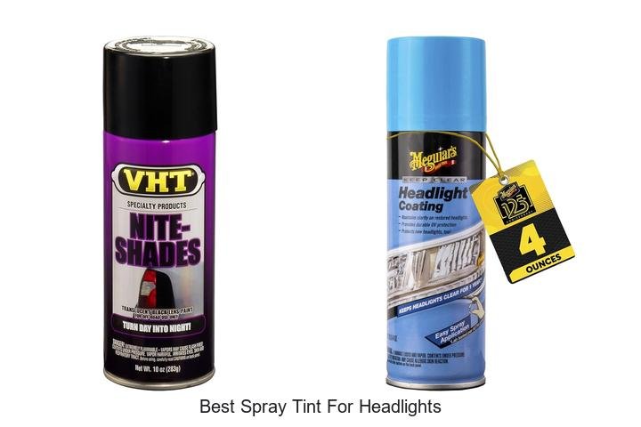 Top 13 Best Spray Tint for Headlights That Will Amaze You