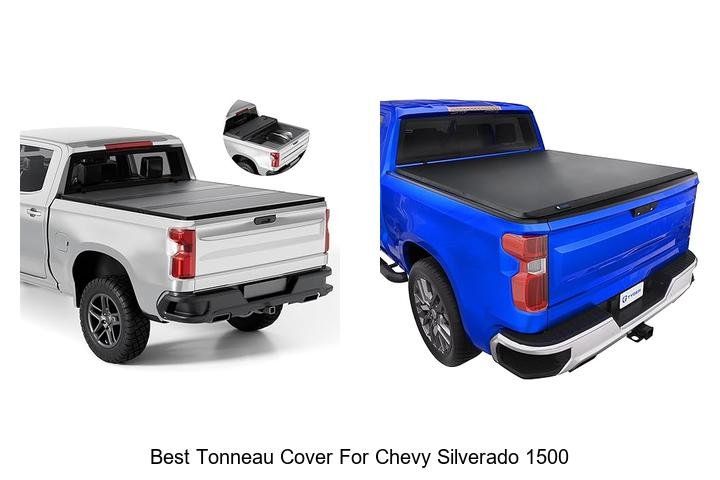 Top 13 Best Tonneau Cover for Chevy Silverado 1500 Revealed