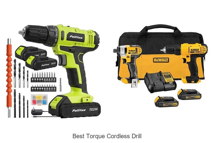 Top 12 Best Torque Cordless Drill That Will Blow Your Mind