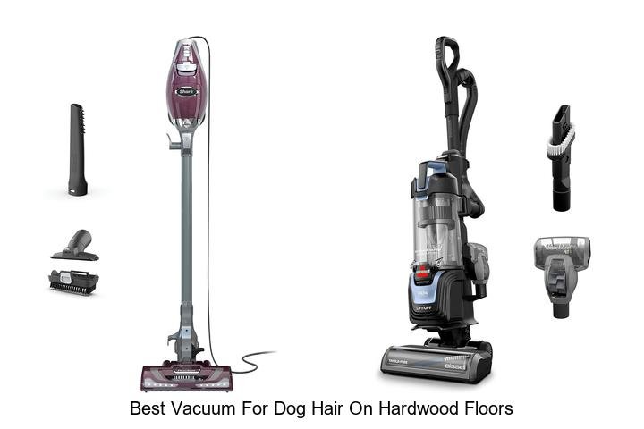 Top 13 Best Vacuum For Dog Hair On Hardwood Floors Revealed!