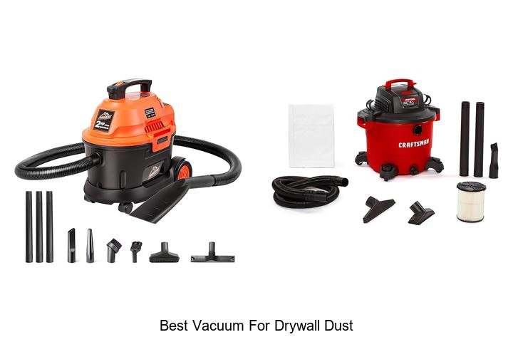 Top 13 Best Vacuum for Drywall Dust You Must Own Now!