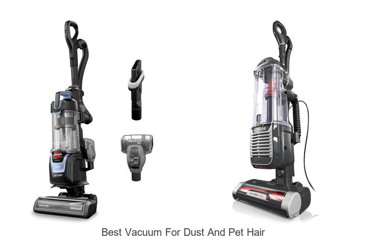 Top 12 Best Vacuum for Dust and Pet Hair You Need Now