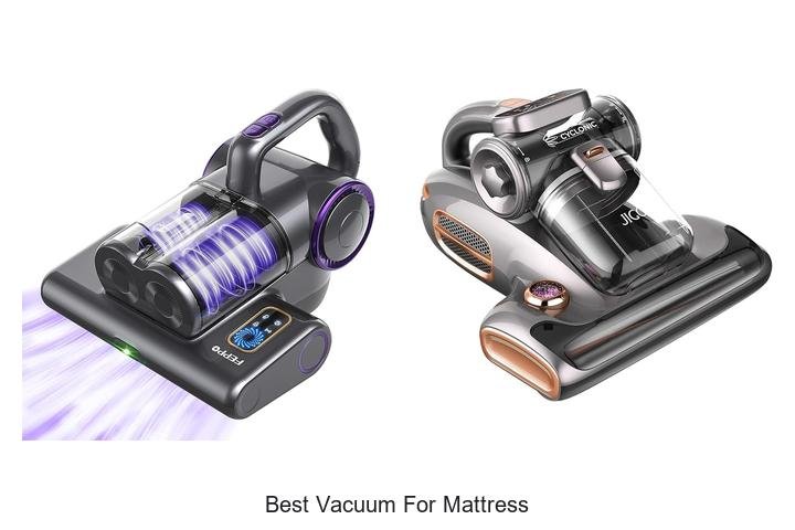 Top 13 Best Vacuum For Mattress That Will Blow Your Mind!