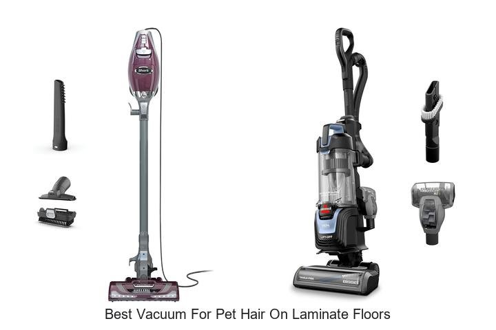 Top 12 Best Vacuum For Pet Hair On Laminate Floors Revealed!