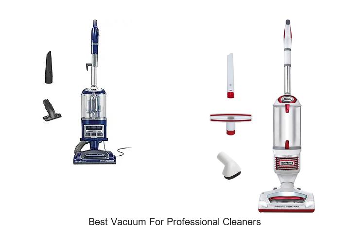 Top 13 Best Vacuum for Professional Cleaners Revealed!