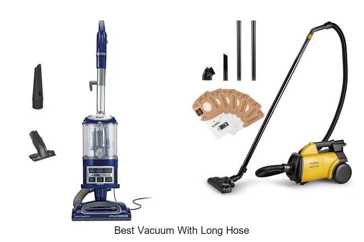 Top 12 Best Vacuum With Long Hose You Can’t Miss Today