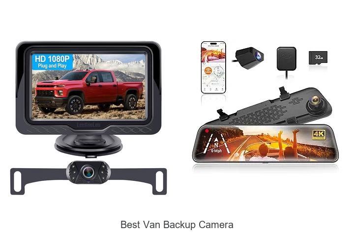 Top 12 Best Van Backup Camera That Will Blow Your Mind
