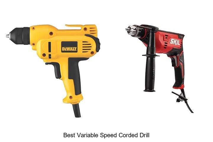 Top 12 Best Variable Speed Corded Drill You Need Now!
