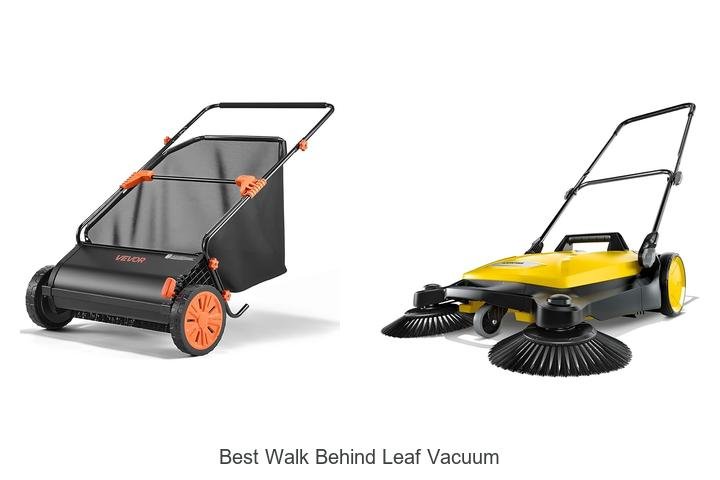 Top 12 Best Walk Behind Leaf Vacuum That Will Blow You Away