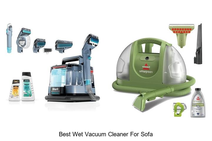 Top 12 Best Wet Vacuum Cleaner For Sofa You Must Try Now