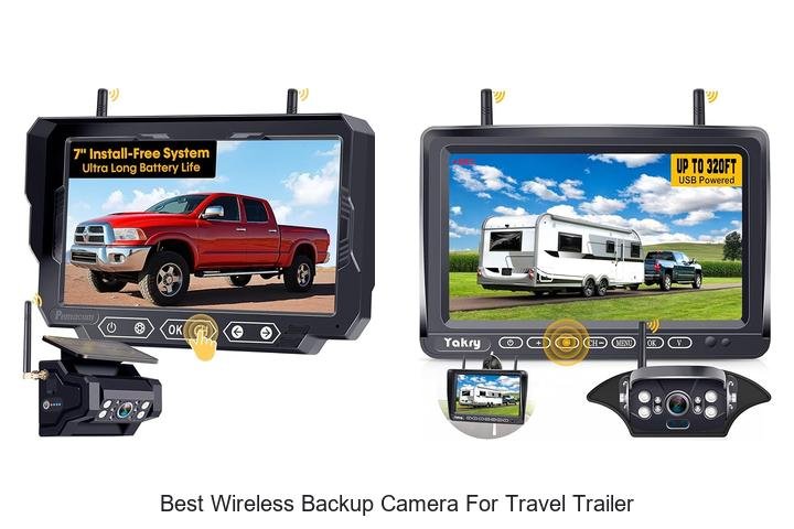 Top 13 Best Wireless Backup Camera for Travel Trailer Revealed